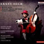 Ernst Toch, Bunte Suite / Mozart Transcriptions / Cello Concerto (CD)