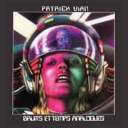 Patrick Vian, Bruits Et Temps Analogues (CD)