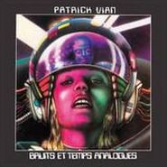 Patrick Vian, Bruits Et Temps Analogues (LP)