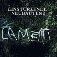 Einstürzende Neubauten, Lament (CD)