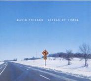 David Friesen, Circle Of Three (CD)