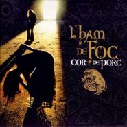 L'Ham De Foc, Cor De Porc (CD)