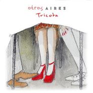 Otros Aires, Tricota (CD)