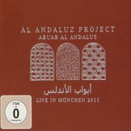 Al Andaluz Project, Abuab Al Andalus: Live In München 2011 (CD)