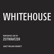 Zeitkratzer, Whitehouse: Performed Live By Zeitkratzer (CD)