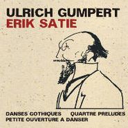 Erik Satie, Satie: Danses Gothiques/Quartr (CD)