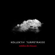 Kollektiv Turmstrasse, Rebellion Der Traumer (CD)