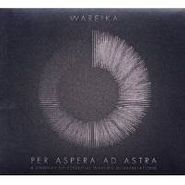 Wareika, Per Aspera Ad Astra (CD)