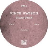 Vince Watson, Planet Funk (12")