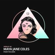 Maya Jane Coles, From The Dark (12")