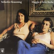 Maggie & Terre Roche, Seductive Reasoning (LP)
