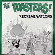The Toasters, Recriminations (7")
