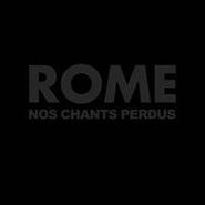 Rome, Nos Chants Perdus (CD)