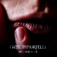 L'Âme Immortelle, Momente (CD)