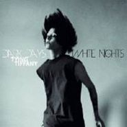 Tying Tiffany, Dark Days White Nights (CD)