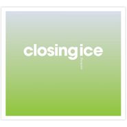 Senking, Closing Ice (CD)