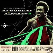 Various Artists, Afrobeat Airways, Vol. 2: Return Flight To Ghana 1974-1983 (LP)