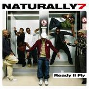 Naturally 7, Ready Ii Fly (CD)