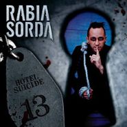 Rabia Sorda, Hotel Suicide (CD)