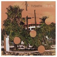 TV Smith, I Delete (LP)