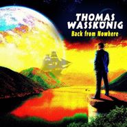 Thomas Wasskönig, Wasskonig Thomas-Back Fromnowh (CD)