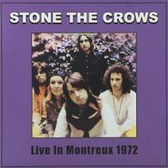 Stone The Crows, Live In Montreux 1972 (LP)