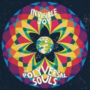 The Polyversal Souls, Invisible Joy (CD)