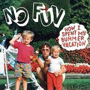 No Fun, How I Spent My Bummer Vacation (CD)
