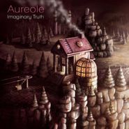 Aureole, Imaginary Truth (CD)