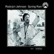 Rudolph Johnson, Spring Rain (CD)