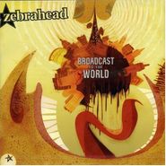 Zebrahead, Broadcast To World [Bonus Tracks] [Japanese Import] (CD)