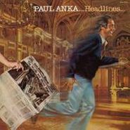 Paul Anka, Headlines (CD)