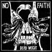No Faith, Dead Weight (7")