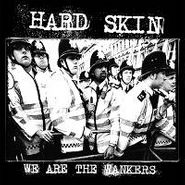Hard Skin, We Are The Wankers (7")