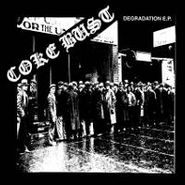 Coke Bust, Degradation [E.P.] (7")