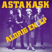Asta Kask, Aldrig En LP (LP)