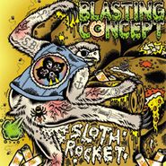 Blasting Concept, Sloth Rocket (LP)