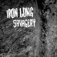 Iron Lung, Savagery (7")