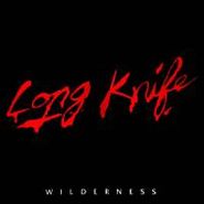 Long Knife, Wilderness (LP)