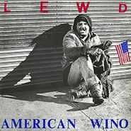 Lewd, American Wino (LP)