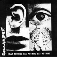 Discharge, Hear Nothing See Nothing Say Nothing (LP)