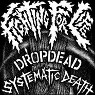 Dropdead, Fighting For Life (7")