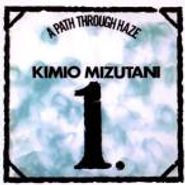 Kimio Mizutani, A Path Through Haze (CD)