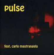 Pulse, With Carlo Mastrangelo (CD)