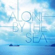 Chihei Hatakeyama, Alone By The Sea (CD)
