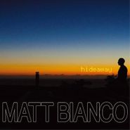 Matt Bianco, Hideaway [Japanese Import] (CD)