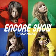 Scandal, Encore Show [Japanese Import] (CD)