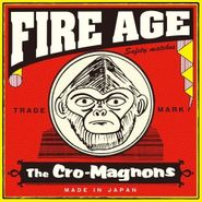The Cro-Magnons, Fire Age [Japanese Import] (CD)
