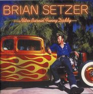 Brian Setzer, Nitro Burnin' Funny Daddy (CD)