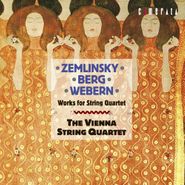 Alexander Zemlinsky, Vienna String Quartet Plays Works by Zemlinsky, Berg & Webern (CD)